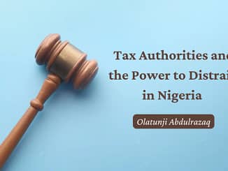 Distrain in Nigeria-Tax Administration